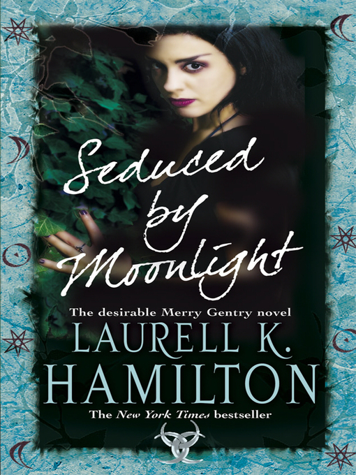 Title details for Seduced by Moonlight by Laurell K Hamilton - Wait list